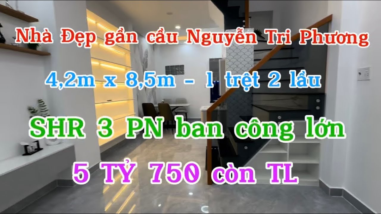 🏡🌼 Nhà Mới 2 lầu gần cầu Nguyễn Tri Phương - Giá 5 TỶ 750 còn TL 🌼🏡