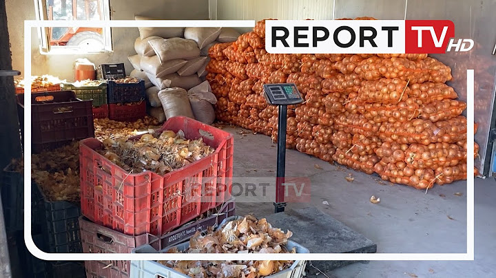 Report TV - Vit i dobët prodhimi! Fermerët e Maliqit rrisin çmimet e qepës dhe patates
