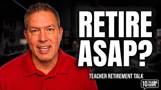 Teacher Retirement: 10 Things to Consider BEFORE You Quit