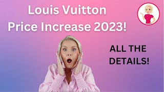 Louis Vuitton: the new Price Increase from February 2022 – l