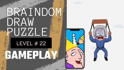 Braindom Draw Puzzle | level # 22 | walkthrough / gameplay |  #sarfarazgamer