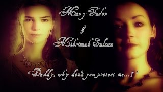 [WS+Tudors] Mary & Mihrimah | \