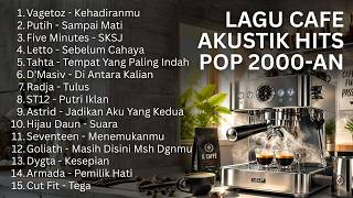 PLAYLIST LAGU 2000-AN AKUSTIK CAFE INDONESIA 🌿 LAGU POP NOSTALGIA PAGI HARI