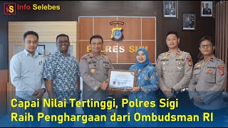 Capai Nilai Tertinggi, Polres Sigi Raih Penghargaan dari Ombudsman RI Capai Nilai Tertinggi, Polres Sigi Raih Penghargaan dari Ombudsman RI