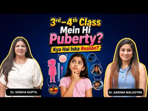 Early Puberty in Girls: Causes, Signs, Parenting Tips & Impact on Future Fertility