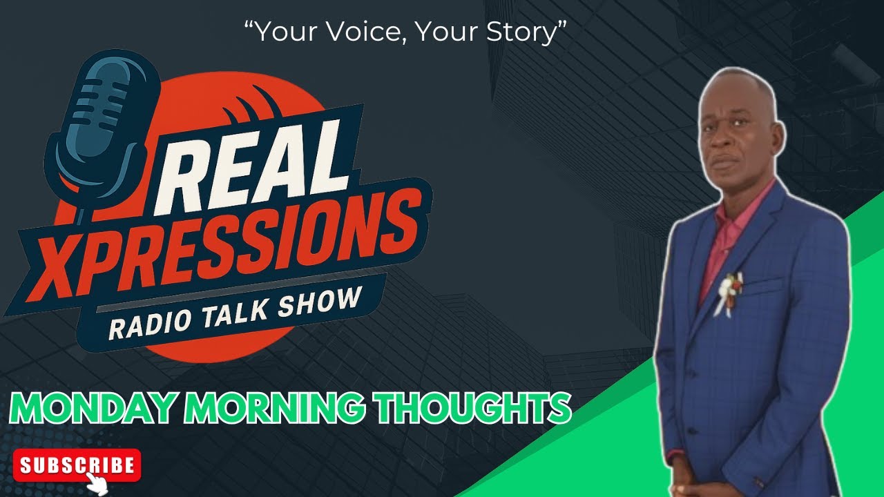 REAL Xpressions Monday Morning Thoughts  ...  Season 1 Episode 0001