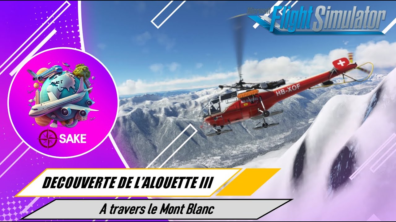FS2020 | Test de l'Alouette III au-dessus du Mont Blanc - YouTube