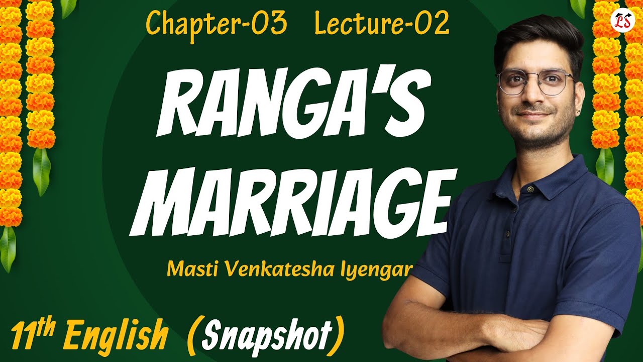 L 2 Chapter 3 Ranga s Marriage Masti Venkatesha Iyengar 11th l-2-chapter-3-ranga-s-marriage-masti-venkatesha-iyengar-11th