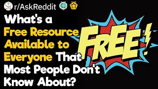 What Free Resources Everyone Should Take Advantage of?