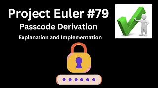 Passcode Derivation | Project Euler Problem 79 | Explanation and Implementation