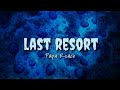 Last Resort - Papa Roach (lyrics)