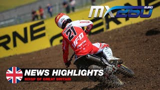 EMX250 News Highlights | MXGP of Great Britain 2021
