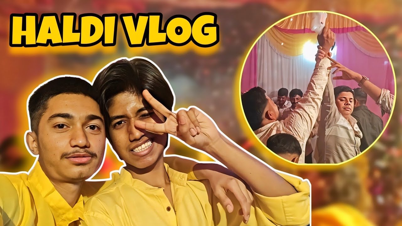 Haldi Vlog 😍 Mere Bhai ki Shadi 