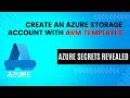 Create an Azure Storage Account with ARM Templates!!