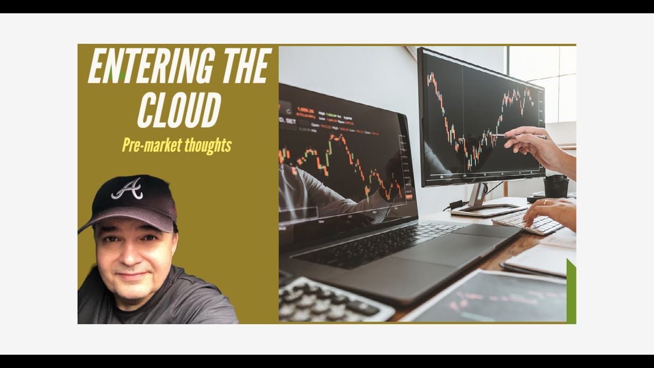 entering-the-cloud-premarket-video-youtube