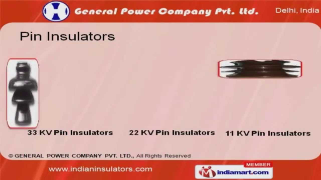 HIGH TENSION INSULATORS by General Power Company Private Limited, New