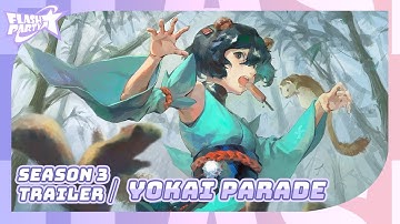 S3 Trailer - Yokai Parade | Flash Party
