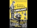 Charlie Chaplin - Eternally  (From &#39;&#39;Limelight&#39;&#39;) (1952)