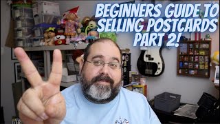 Beginners guide to Selling Postcards Part 2!
