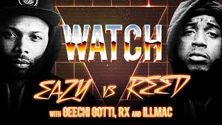 WATCH: EAZY THE BLOCK CAPTAIN vs REED DOLLAZ with GEECHI GOTTI, RX & ILLMAC