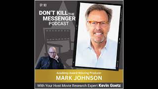 Mark Johnson (Academy Award-Winning Producer of Rain Man) on Diverse Storytelling, Discovering Ta...