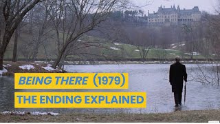 BEING THERE (1979): THE MEANING OF THE FINAL SCENE