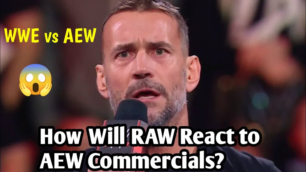 WWE vs AEW: How Will RAW React to AEW Commercials? (2024)
