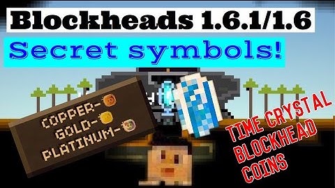 Blockheads 1.6.1/1.6 Secret symbol tutorial!