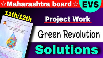 Class 12 evs project - green revolution EVS Project class 11 project - evs project 12th hsc board