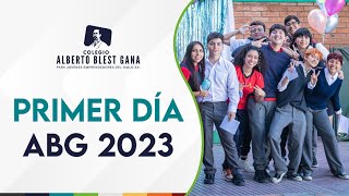 Primer Día ABG 2023 | Colegio Alberto Blest Gana