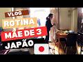 ROTINA MÃE DE 3 no JAPAO