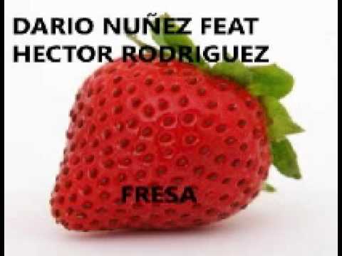 FRESA-DARIO NUEZ & HECTOR RODRIGUEZ