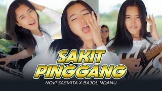 Download lagu BACK PAIN - Novi Sasmita X Bajol Ndanu