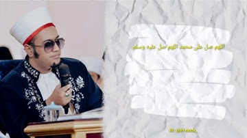 Allahuma Sholli Ala Muhammad Allahuma Sholli Alaihwasallim - Nurul Musthofa