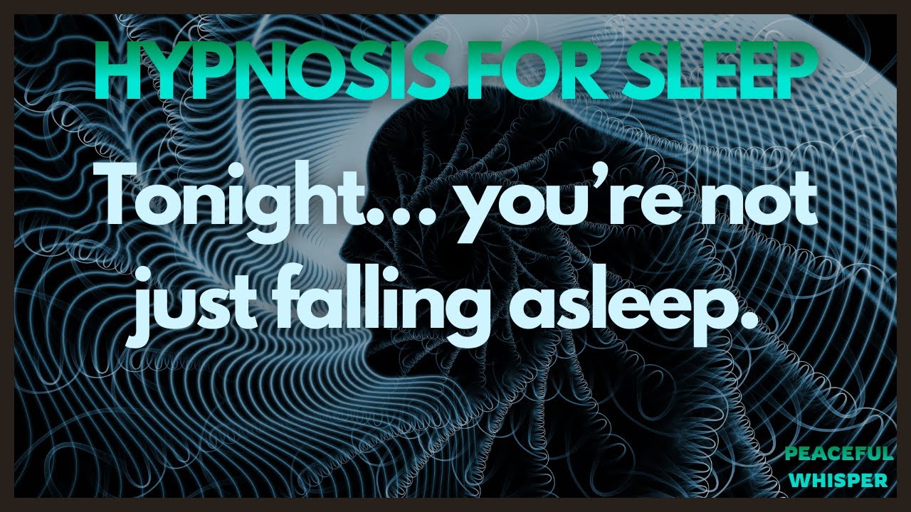 Tonight You re Not Just Falling Asleep Hypnosis For Sleep