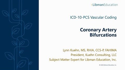 ICD-10-PCS Vascular Coding: Coronary Artery Bifurcations