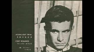 Video thumbnail of "アンソニー・パーキンスAnthony Perkins／月影のなぎさMoon-Light Swim （1957年）"