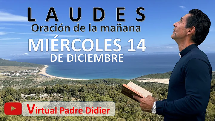 LAUDES DE HOY MIRCOLES 14 DE DICIEMBRE. San Juan d...