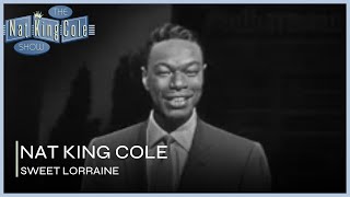 Nat King Cole Sings Sweet Lorraine | The Nat King Cole Show
