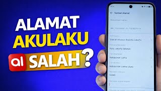 Cara Menambah Alamat di Akulaku dengan Benar