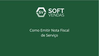 SoftVendas - Sistema SoftNF-e - Aula 08:  Como Emitir uma Nota Fiscal de Serviços screenshot 1