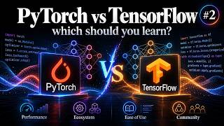 PyTorch vs TensorFlow: Which One Should You Learn | Deep Learning #2