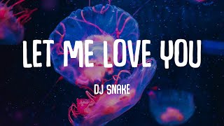 DJ Snake - Let Me Love You (Lyrics) One Direction, Justin Bieber,...