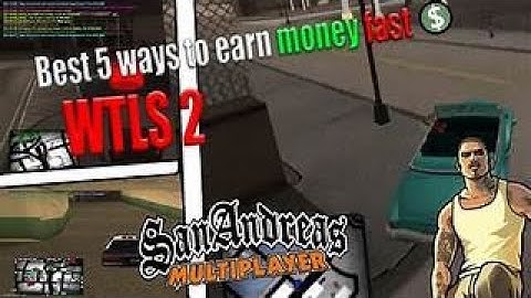 TOP 5 WAY TO EARN MONEY FAST IN WTLS-1-2-3//SA-MP//