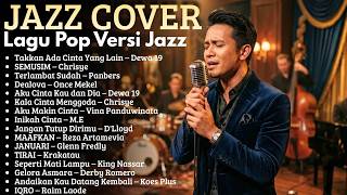 Lagu Indonesia Hits Versi Jazz Relaxing | Chill Soul Playlist 2026