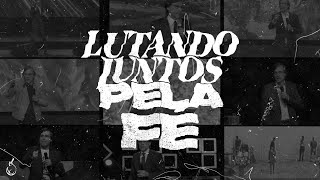 Lutando Juntos Pela Fé | CEIZS