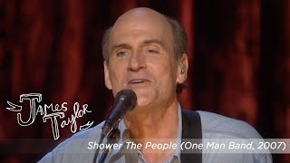 James Taylor - Shower The People (One Man Band, July 2007) chords