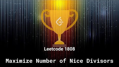 Leetcode 1808. Maximize Number of Nice Divisors