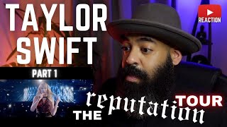 TAYLOR SWIFT - REPUTATION TOUR - PART 1 of 3 - REACTION