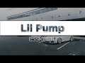 Lil Pump ‒ Esskeetit 🎤 (Lyrics)